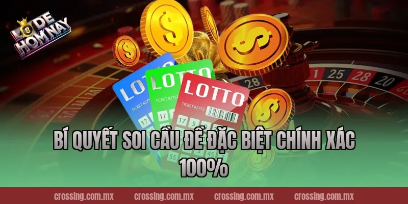 Bí quyết soi cầu đề đặc biệt chính xác 100%