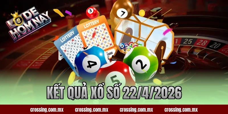 kết quả xổ số 22/4/2026