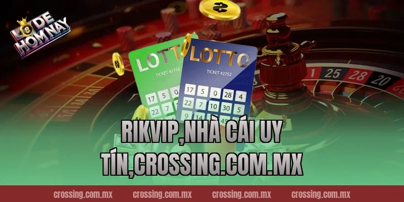 RikVip,Nhà Cái Uy Tín,lodehomnay.info